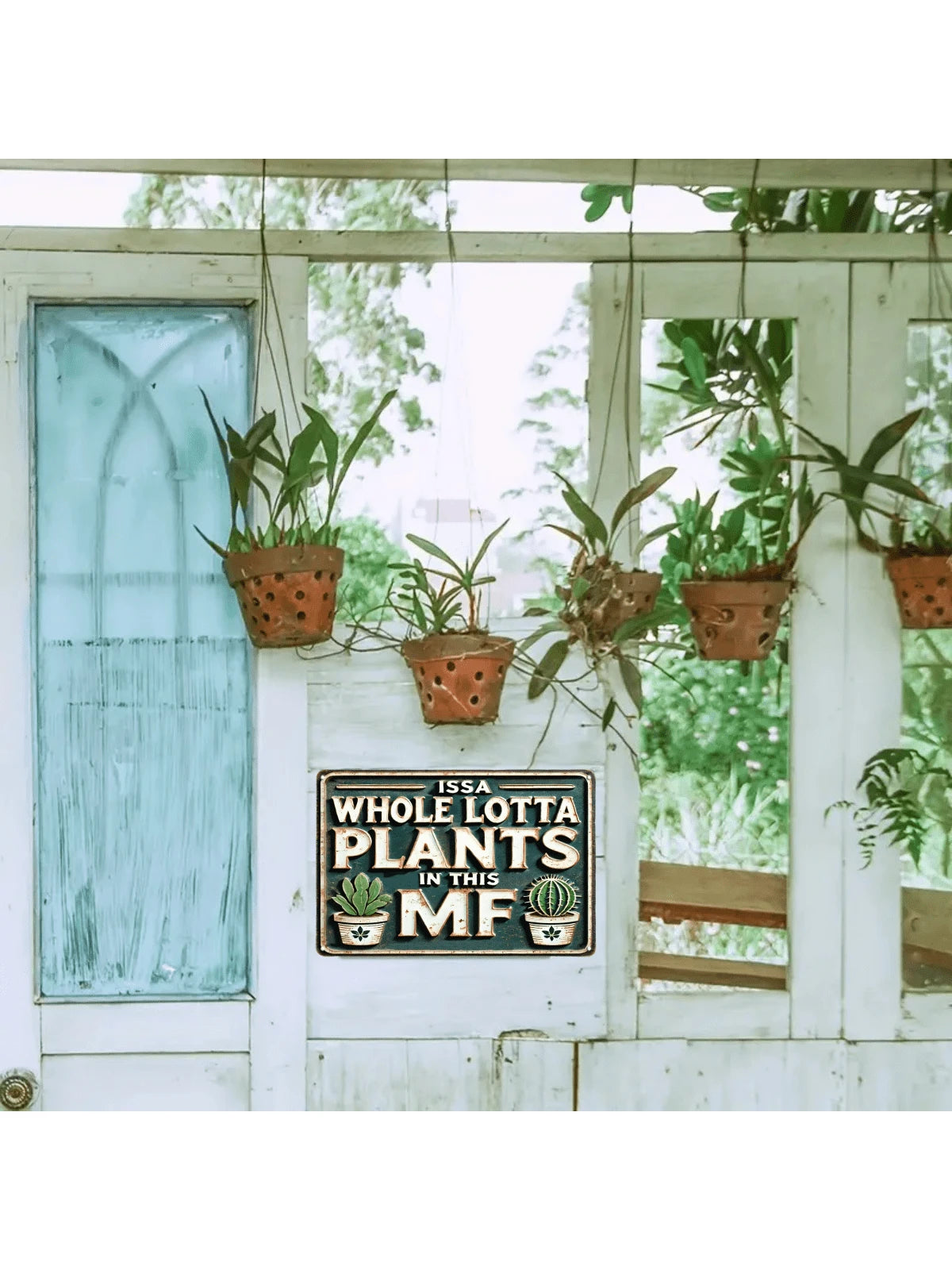 Whimsical Vintage Metal Sign: "ISSA Whole LOTTA PLANTS in THIS MF"
